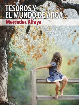 cover image of Tesoros y el mundo de Aroa